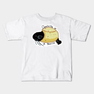 Chinchilla in a Tortilla - Funny Animal Quote Kids T-Shirt